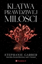 Baśń o złamanym sercu. Klątwa prawdziwej miłości - Stephanie Garber