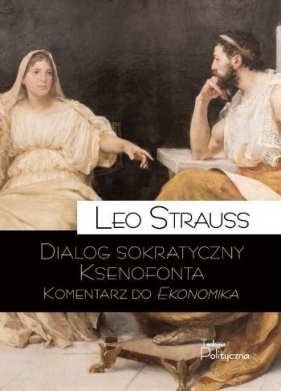 Dialog sokratyczny Ksenofonta - Strauss Leo