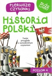 Pierwsze czytanki 4. Historia polski - Opracowanie zbiorowe