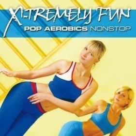X-Tremely Fun - Pop Aerobics CD - Praca zbiorowa
