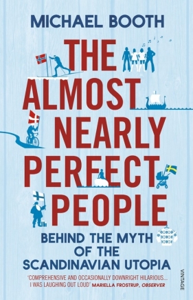 The Almost Nearly Perfect People - Booth Michael