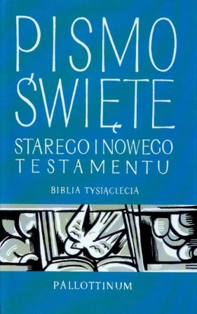 Pismo Święte Starego i Nowego Testamentu