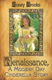 Renaissance, A Modern Day Cinderella Story