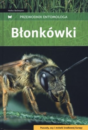 Błonkówki (Uszkodzona okładka) - Heiko Bellmann
