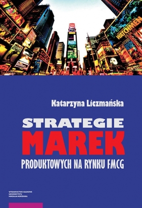 Strategie marek produktowych na rynku FMCG - Liczmańska Katarzyna