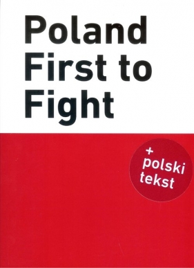 Poland First to Fight - Kopka B., Kosiński P.