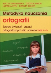 Metodyka nauczania ortografii 4-6 - Alicja Tanajewska, Cecylia Mach