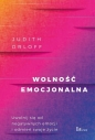 Wolność emocjonalna. - Judith Orloff