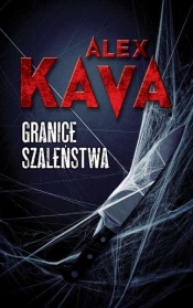 GRANICE SZALEŃSTWA WYD. KIESZONKOWE - Alex Kava