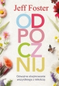 Odpocznij - Jeff Foster