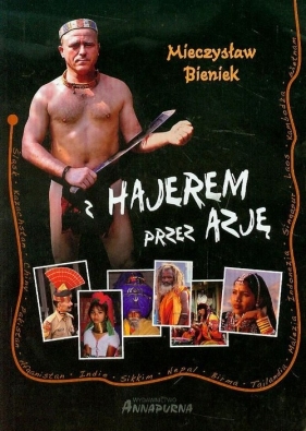 Z hajerem przez Azję - Mieczysław Bieniek
