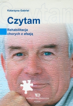 Czytam Rehabilitacja chorych z afazją - Gabriel Katarzyna<br />