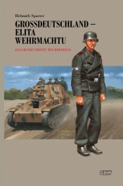 Grossdeutschland - Elita Wehrmachtu. Tom 3: Załamanie Frontu Wschodniego - Mirosław Morozow