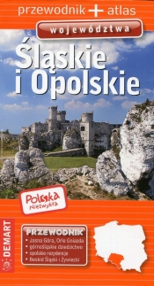 Polska niezwykła Śląskie i Opolskie przewodnik + atlas