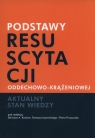 Podstawy resuscytacji oddechowo-krążeniowej aktualny stan wiedzy