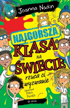 Najgorsza klasa na świecie rzuca ci wyzwanie - Joanna Nadin, Rikin Parekh