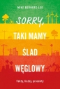 Sorry, taki mamy ślad węglowy. Fakty, liczby, procenty - Mike Berners-Lee