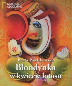 Blondynka w kwiecie lotosu - Beata Pawlikowska