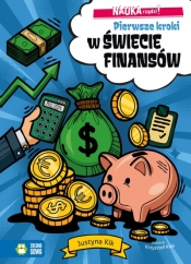 NAUKA rządzi! Pierwsze kroki w świecie finansów - Justyna Kik