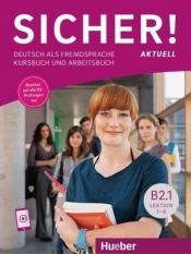 Sicher! Aktuell B2.1 KB + audio - Magdalena Baran-Szołtys, Susanne Schwalb, Michaela Perlmann-Balme