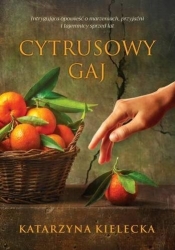 Cytrusowy gaj - Katarzyna Kielecka