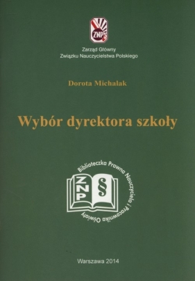 Wybór dyrektora szkoły - Dorota Michalak