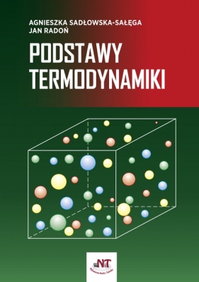 Podstawy termodynamiki - Sadłowska-Sałęga Agnieszka, Radoń Jan