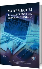 Vademecum bezpieczeństwa informacyjnego T.1 - Opracowanie zbiorowe