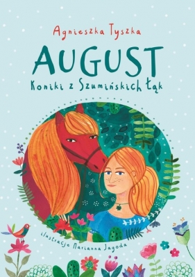 Koniki z Szumińskich Łąk August - Agnieszka Tyszka