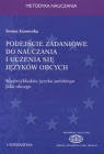 Podejście zadaniowe do nauczania i uczenia się języków obcych Na Janowska Iwona