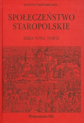 Społeczeństwo staropolskie seria nowa Tom 2 - Karpiński Andrzej<br />