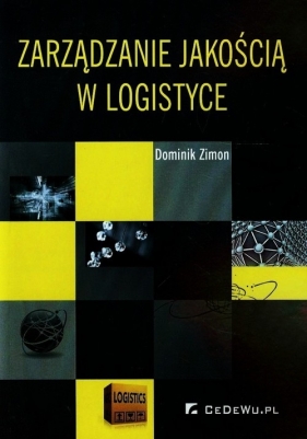 Zarządzanie jakością w logistyce - Zimon Dominik<br />