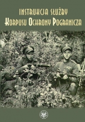 Instrukcja służby Korpusu Ochrony Pogranicza - <br />