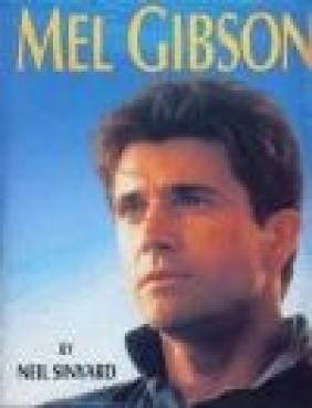 Mel Gibson Neil Sinyard