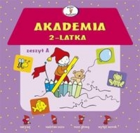 Akademia 2-latka. Zeszyt A - Krassowska Dorota