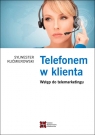  Telefonem w klientaWstęp do telemarketingu