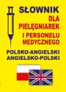  Słownik dla pielęgniarek i personelu medycznego polsko-angielski