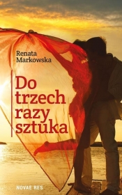 Do trzech razy sztuka
