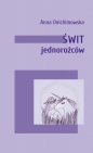 Świt jednorożców - Anna Onichimowska, Anna Onichimowska