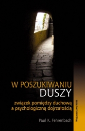 W poszukiwaniu duszy - Fehrenbach Paul K.
