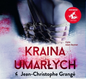 Kraina umarłych - Jean-Christophe Grangé