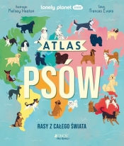 Atlas psów Rasy z całego świata - Frances Evans