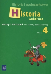 Historia i społeczeństwo Historia wokół nas 4 Zeszyt ćwiczeń - Lolo Radosław