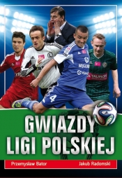 Gwiazdy ligi polskiej - Jakub Radomski