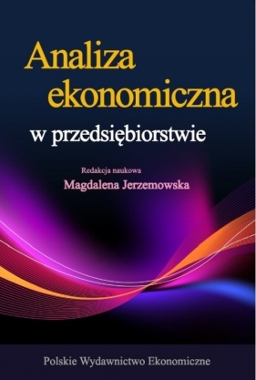 Analiza ekonomiczna w przedsiębiorstwie - Jerzemowska Magdalena