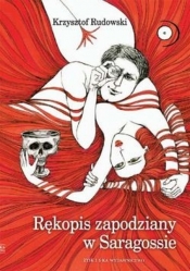 Rękopis zapodziany w Saragossie - Krzysztof Rudowski