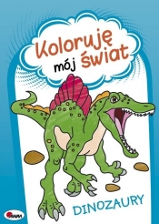 Koloruję mój świat Dinozaury - Piotr Kozera