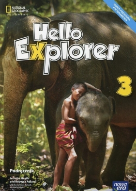 Hello Explorer 3. Podręcznik do klasy 3 szkoły podstawowej