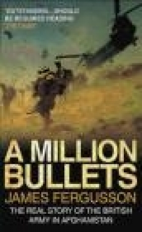 Million Bullets James Fergusson, J Fergusson