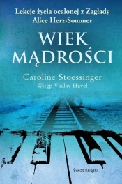 Wiek mądrości - Stoessinger Caroline, Alice Hertz-Sommer